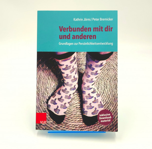 Verbunden mit dir und anderen: Grundlagen zur Persönlichkeitsentwicklung