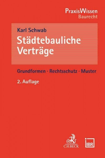 Städtebauliche Verträge: Grundformen, Rechtsschutz, Muster (PraxisWissen)