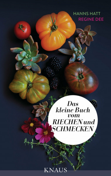 Das kleine Buch vom Riechen und Schmecken