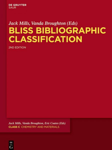 Chemistry: Class C Chemistry & Materials (Jack Mills; Vanda Broughton: Bliss Bibliographic Classification)