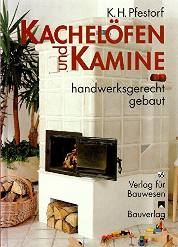 Kachelöfen und Kamine handwerksgerecht gebaut