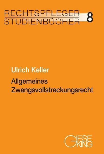 Allgemeines Zwangsvollstreckungsrecht (Rechtspfleger-Studienbücher)