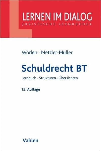 Schuldrecht BT: Lernbuch, Strukturen, Übersichten (Lernen im Dialog)