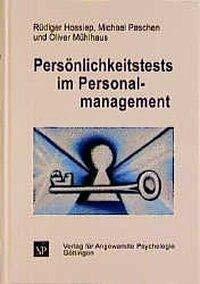 Persönlichkeitstests im Personalmanagement: Grundlagen, Instrumente und Anwendungen