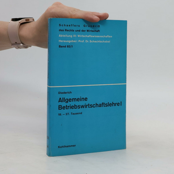 Allgemeine Betriebswirtschaftslehre; Teil: 1.
