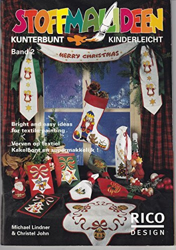 Stoffmalideen: Kunterbunt und kinderleicht Stoffmalen zu Weihnachten