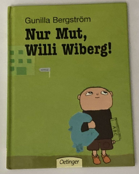 Nur Mut, Willi Wiberg!