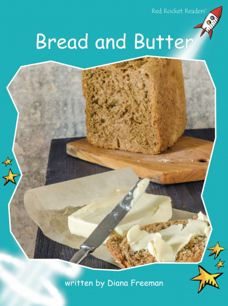 Bread and Butter: Fluency (Red Rocket Readers: Fluency Level 2: Turquoise)
