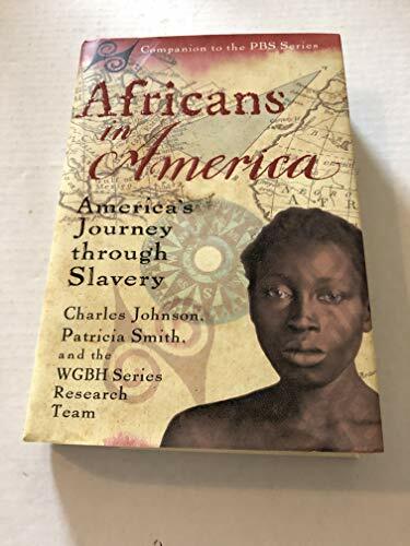 Africans in America: America's Journey through Slavery Africans in America: America's Journey through Slavery