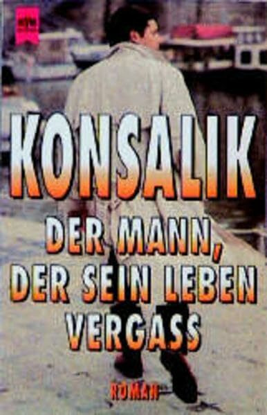 Der Mann, der sein Leben vergaß