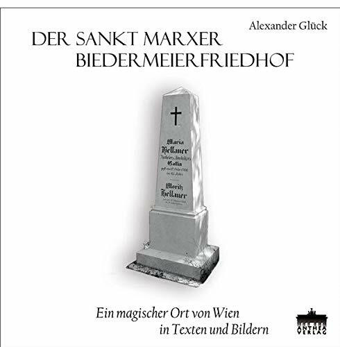 Der Sankt Marxer Biedermeierfriedhof