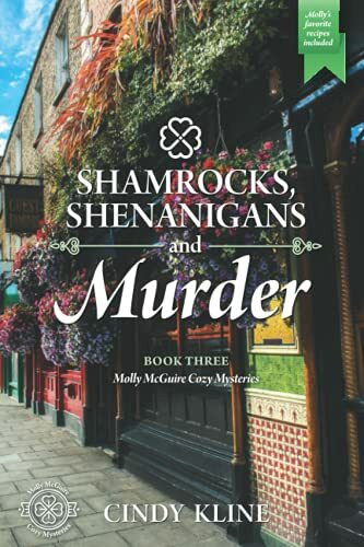 Shamrocks, Shenanigan's and Murder: Book 3 of the Molly McGuire Cozy Mystery series (Molly McGuire Mysteries, Band 3)