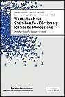 Wörterbuch für Sozialberufe · Dictionary for Social Professions: Deutsch – Englisch /English – German