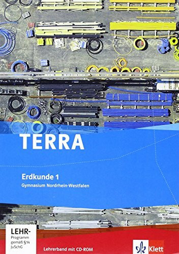 TERRA Erdkunde 1. Ausgabe Nordrhein-Westfalen Gymnasium: Lehrerband mit CD-ROM Klasse 5/6 (TERRA Erdkunde. Ausgabe für Nordrhein-Westfalen Gymnasium ab 2008)