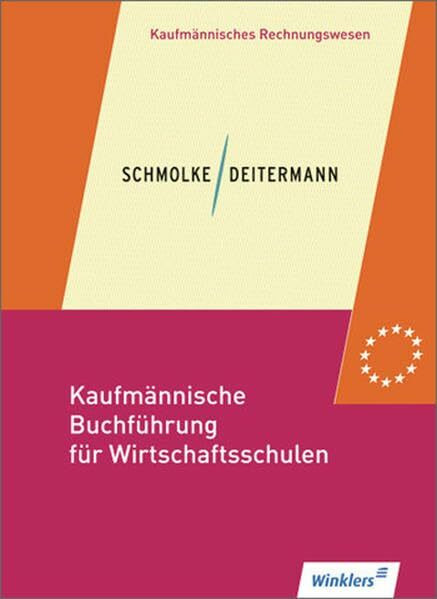 Kaufmännische Buchführung für Wirtschaftsschulen: Einführung in die Finanzbuchhaltung: Schülerband