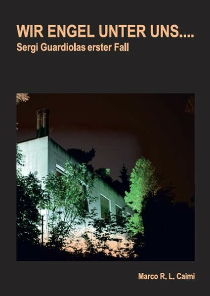 Wir Engel unter uns ...: Sergi Guardiolas erster Fall