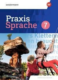 Praxis Sprache 7. Schülerband. Differenzierende Ausgabe für Sachsen