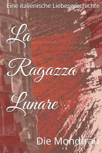 La Ragazza Lunare: Die Mondfrau