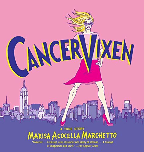 Cancer Vixen: A True Story