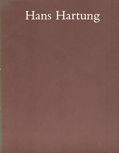 Hans Hartung: Paintings, 1971-1975 : [exhibition], October 16, 1975-January 4, 1976 : [catalogue]