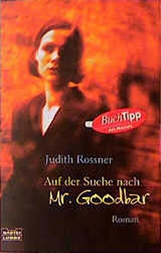 Auf der Suche nach Mr. Goodbar (Allgemeine Reihe. Bastei Lübbe Taschenbücher)