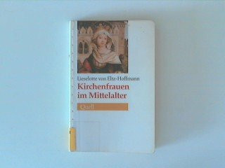 Kirchenfrauen im Mittelalter
