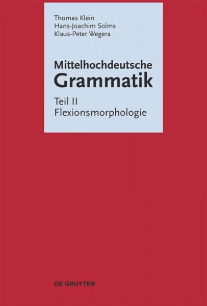 Mittelhochdeutsche Grammatik 2. Flexionsmorphologie
