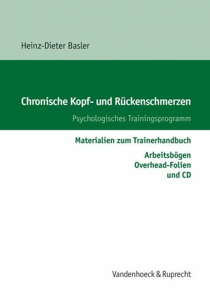 Chronische Kopf- und Rückenschmerzen, Materialien zum Trainerhandbuch, m. Audio-CD: Materialien zum Trainerhandbuch. Arbeitsbögen, Overhead-Folien und CD. schmerzen/Arbeitsbögen/Folien/CD