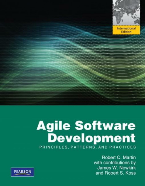 Agile Software Development, Principles, Patterns, and Practices: International Edition