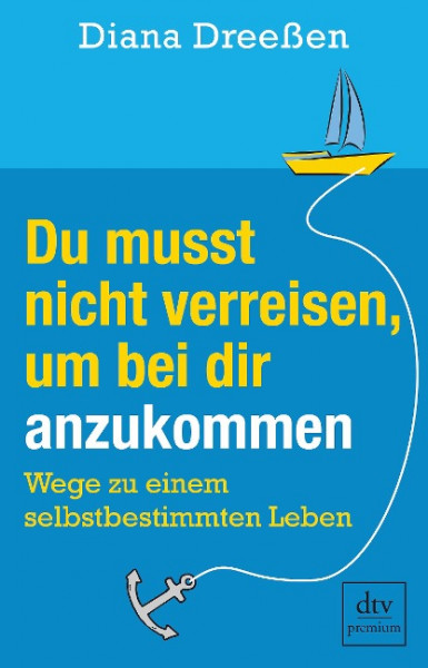 Du musst nicht verreisen, um bei dir anzukommen
