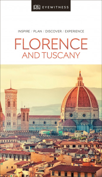 DK Eyewitness Florence and Tuscany