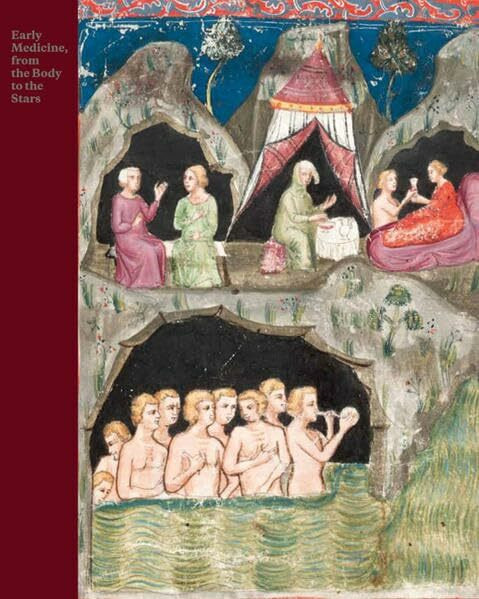 Early Medicine, from the Body to the Stars (Bibliotheca Bodmeriana, Band 4)