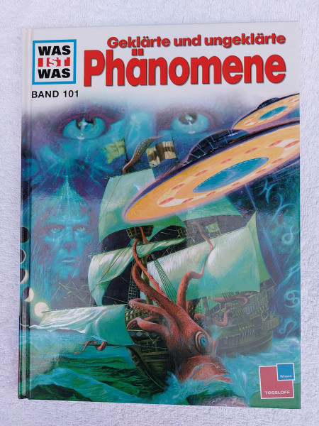 Geklärte und ungeklärte Phänomene (Was ist Was, 101)