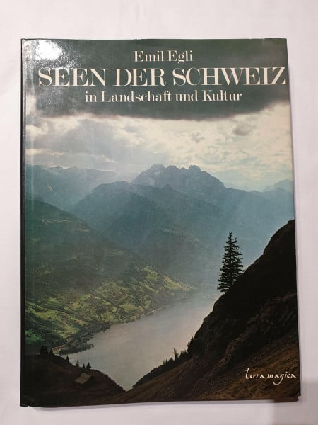 Seen der Schweiz in Landschaft und Kultur