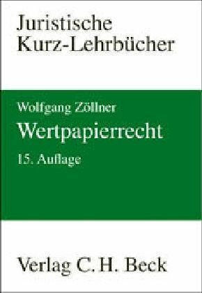 Wertpapierrecht: Ein Studienbuch (Kurzlehrbücher für das Juristische Studium)