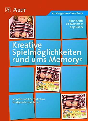 Kreative Spielmöglichkeiten rund ums Memory®: Sprache und Konzentration kindgerecht trainieren (1. Klasse/Vorschule) Kreative Spielmöglichkeiten rund ums Memory®: Sprache und Konzentration kindgerecht trainieren (1. Klasse/Vorschule)