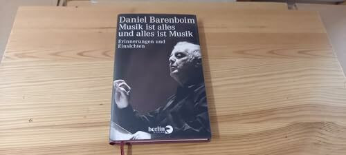 Musik ist alles und alles ist Musik: Erinnerungen und Einsichten