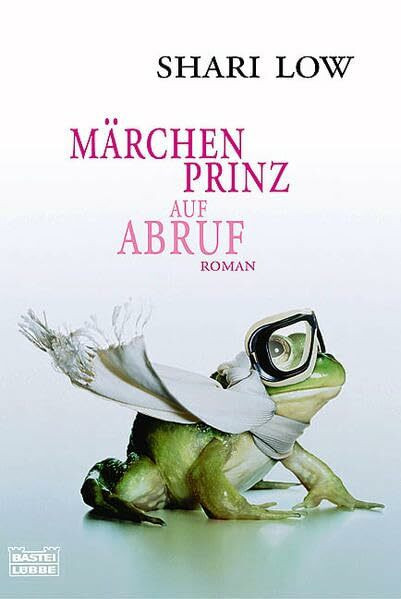 Märchenprinz auf Abruf: Roman: Roman. Spitzentitel des Monats. Deutsche Erstausgabe (Allgemeine Reihe. Bastei Lübbe Taschenbücher)