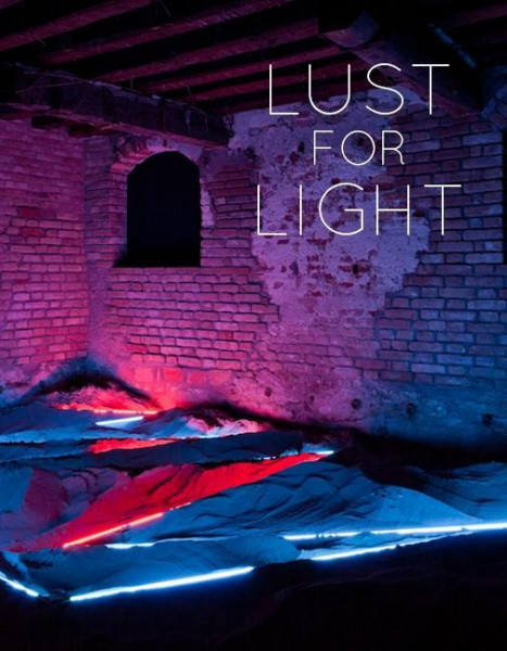Lust for Light - Illuminated Works