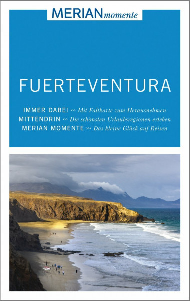 MERIAN momente Reiseführer Fuerteventura: MERIAN momente - Mit Extra-Karte zum Herausnehmen