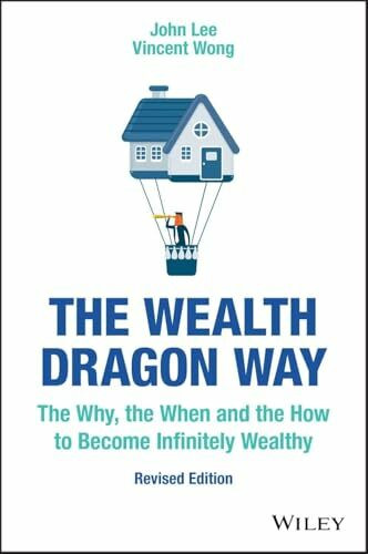 The Wealth Dragon Way: The Why, the When and the How to Become Infinitely Wealthy