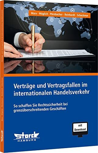 Verträge und Vertragsfallen im internationalen Handelsverkehr: So schaffen Sie Rechtssicherheit bei grenzüberschreitenden Geschäften