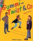 Gummi-Twist & Co