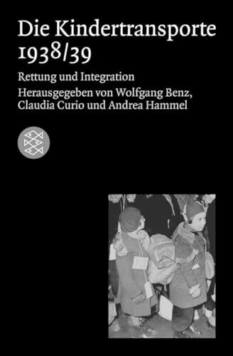 Die Kindertransporte 1938/39: Rettung und Integration (Die Zeit des Nationalsozialismus – »Schwarze Reihe«)
