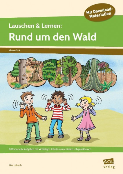 Lauschen & Lernen: Rund um den Wald