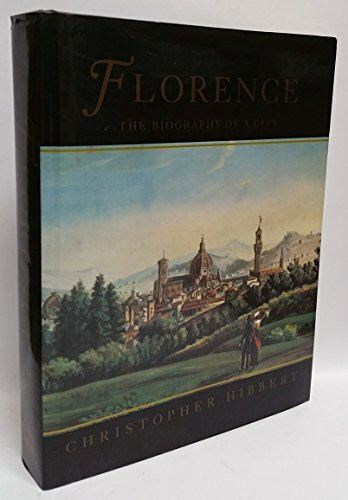 Florence: The Biography of a City