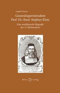Generalsuperintendent Prof. Dr. theol. Stephan Klotz