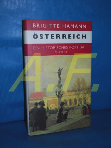 Österreich: Ein historisches Portrait