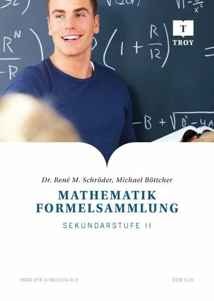 Mathematik Formelsammlung: Sekundarstufe II