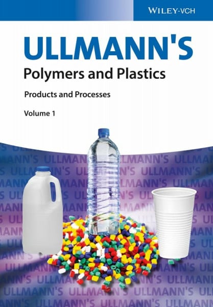 Ullmann's Polymers and Plastics: Products and Processes